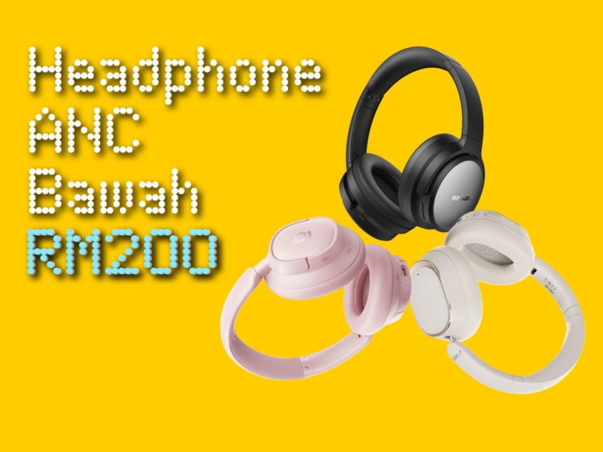 3 Headphone ANC Bawah RM200
