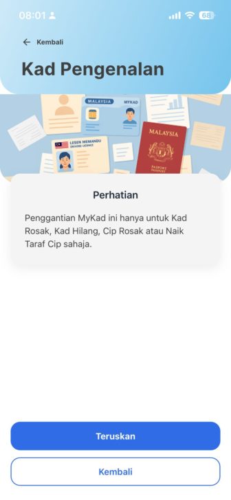Notis Perhatian menyatakan penggantian MyKad dalam aplikasi hanya untuk kad rosak, kad hilang, cip rosak atau naik taraf cip. Jika kad anda termasuk salah satu, tekan Teruskan.