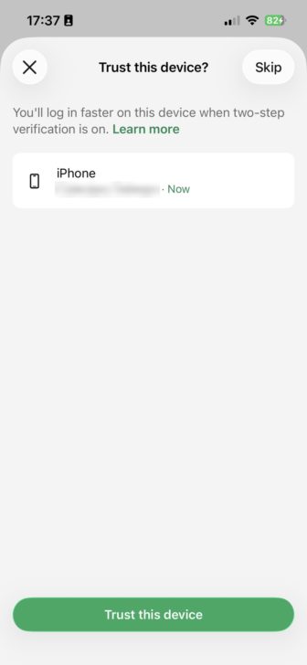 Tekan Trust this device supaya log masuk di telefon ini lebih cepat. Tidak mahu? Tekan Skip.